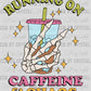 Running On Caffeine and Chaos Ready to Press Transfer