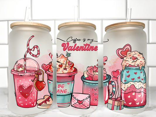 Coffee is My Valentine Valentines Day UV DTF Transfer 16oz Libby Glass Can Wrap Ready to Apply