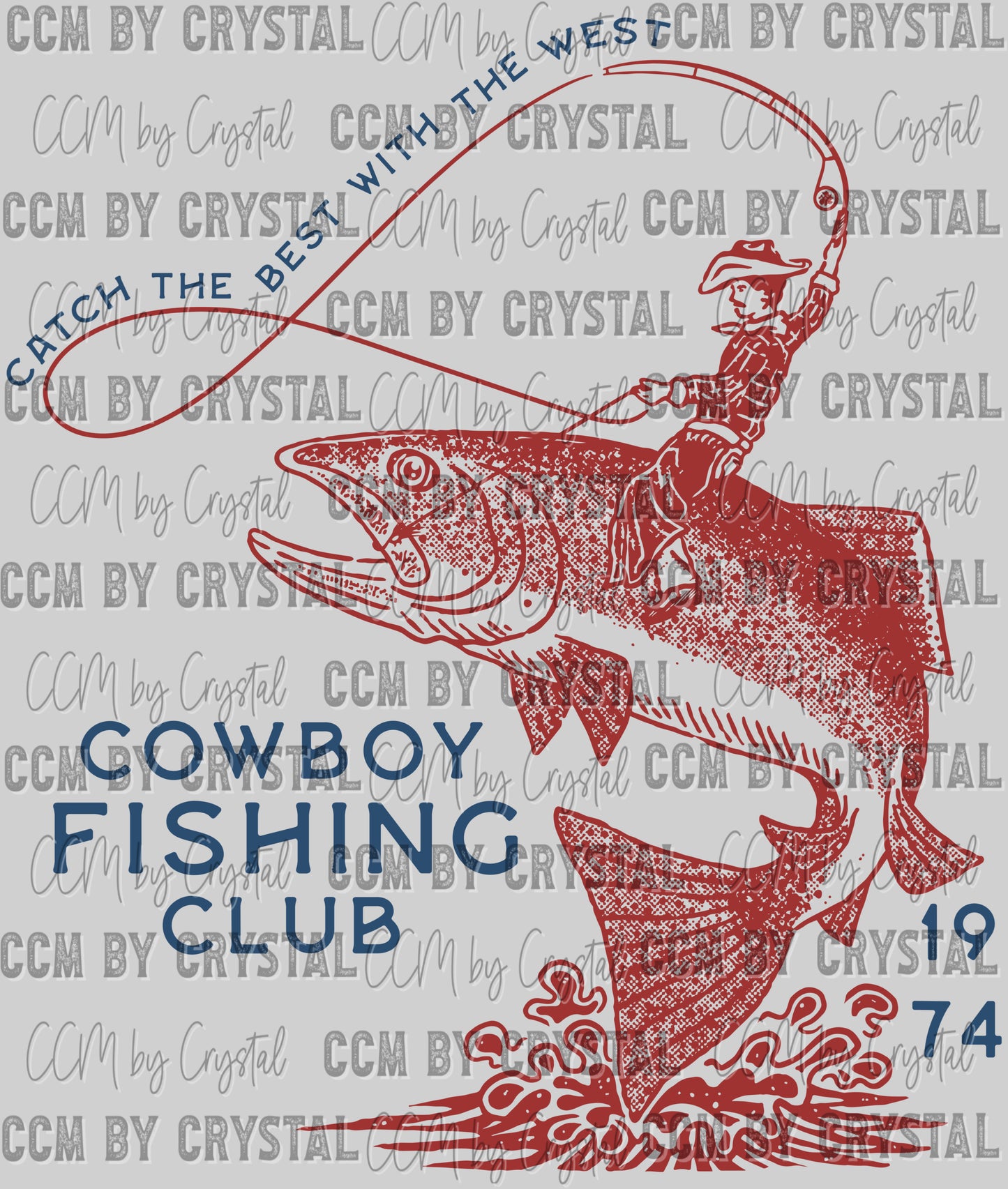 Cowboy Fishing Club Western Rodeo Ready to Press Transfer DTF Transfer Sublimation Transfer