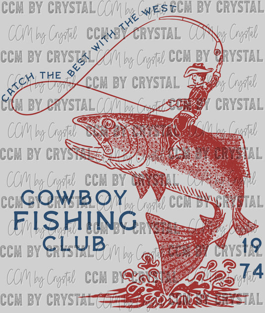 Cowboy Fishing Club Western Rodeo Ready to Press Transfer DTF Transfer Sublimation Transfer
