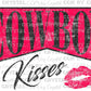 Valentines Day Cowboy Kisses Distressed Ready to Press Transfer