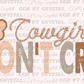 Western Cowgirls Don't Cry Ready to Press Transfer