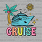 Cruise Summer Ready to Press Transfer DTF Transfer Sublimation Transfer