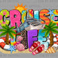 Cruise Life Ready to Press DTF Transfers Sublimation Transfers