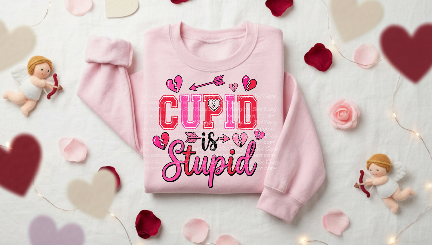 Cupid is Stupid Valentine's Day Ready to Press Instant Peel DTF Transfers Sublimation Transfers