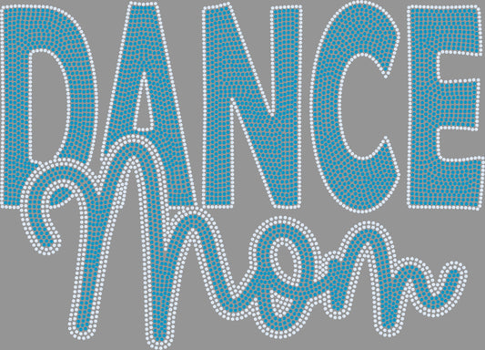 Dance Mom Approximately 11" wide Spangle Transfer