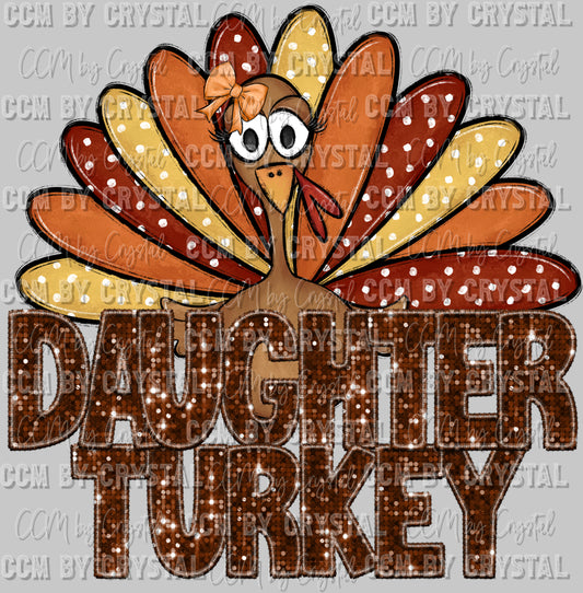 Daughter Turkey Fall Thanksgiving Ready to Press DTF Transfer Sublimation Transfer