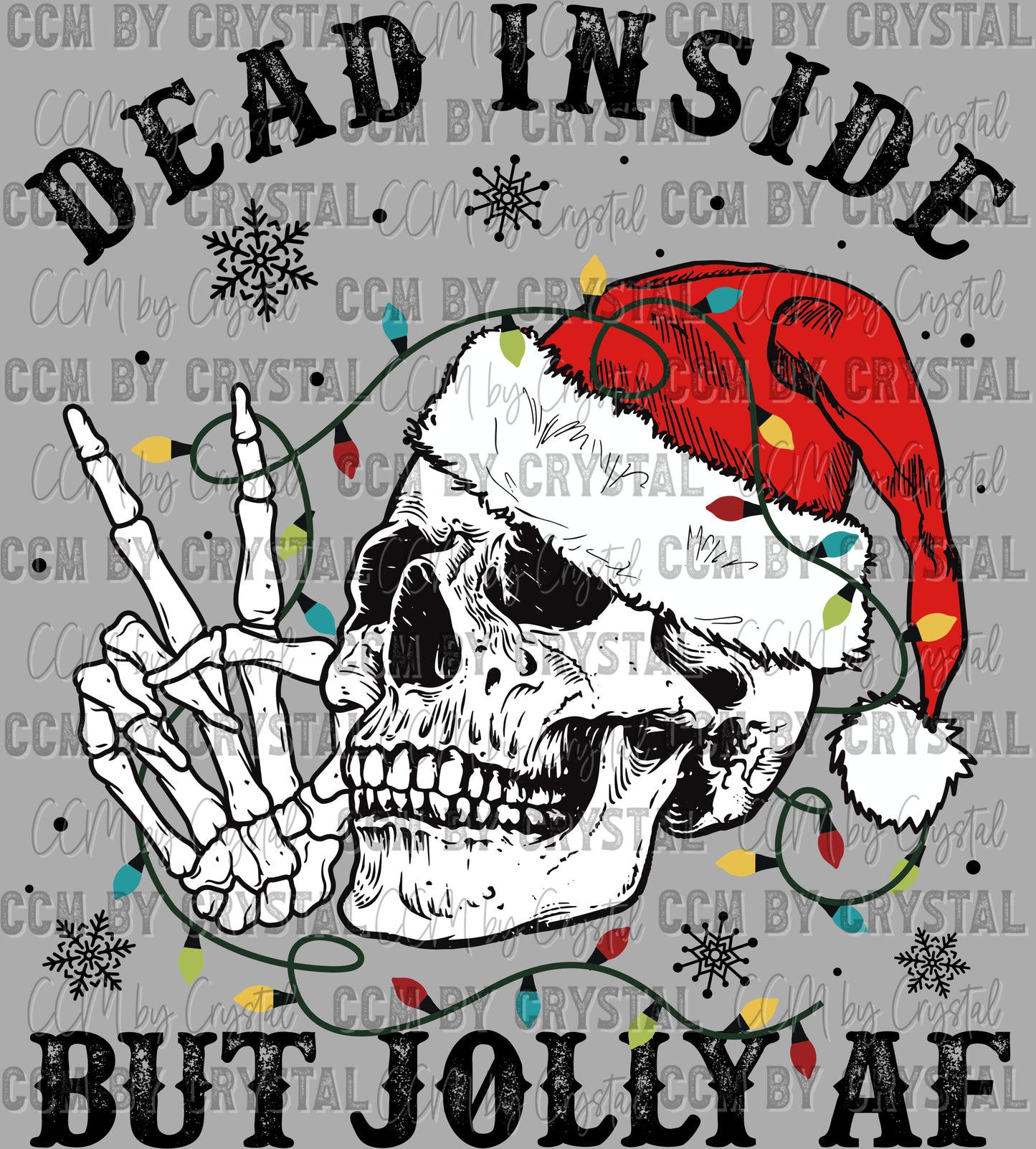 Dead Inside but Jolly AF Christmas Ready to Press Transfer DTF Transfer Sublimation Transfer