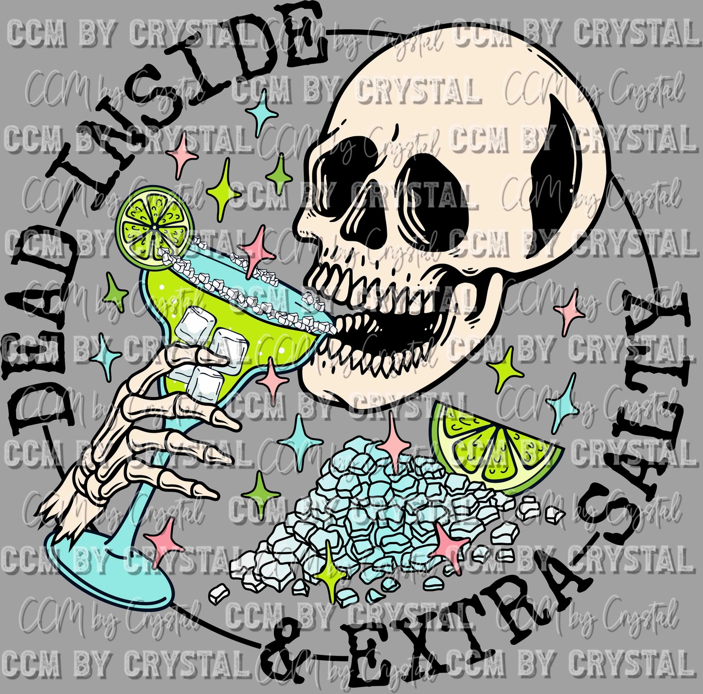 Dead Inside and Extra Salty Ready to Press Transfer DTF Transfer Sublimation Transfer