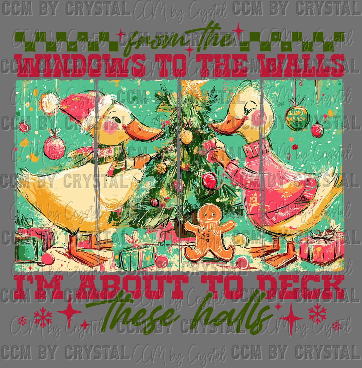 Deck These Halls Ducks Christmas Ready to Press DTF Transfers Sublimation Transfers