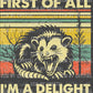 First of All I'm A Delight Ready to Press Transfer