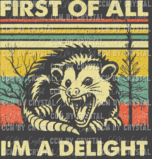 First of All I'm A Delight Ready to Press Transfer