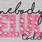Somebody's Delulu Toddler Faux Rhinestones Ready to Press Transfer