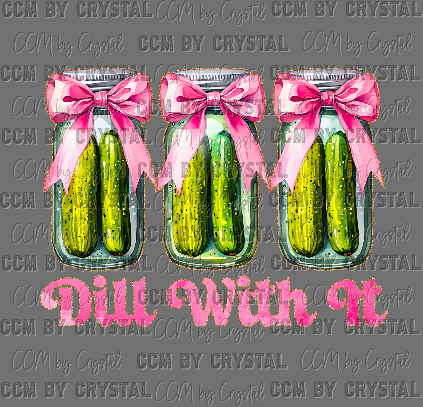 Dill With It Pickles Ready to Press Instant Peel DTF Transfers Sublimation Transfers