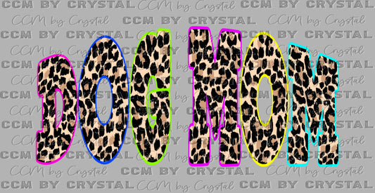 Dog Mom Leopard Colorful Ready to Press Instant Peel DTF Transfers Sublimation Transfers
