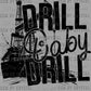 Drill Baby Drill Ready to Press Transfer DTF Transfer Sublimation Transfer