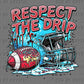 Respect the Drip Football Ready to Press Transfer DTF Transfer Sublimation Transfer (Copy)