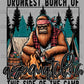 Drunkest Bunch of Assquatches Ready to Press Transfer DTF Transfer Sublimation Transfer