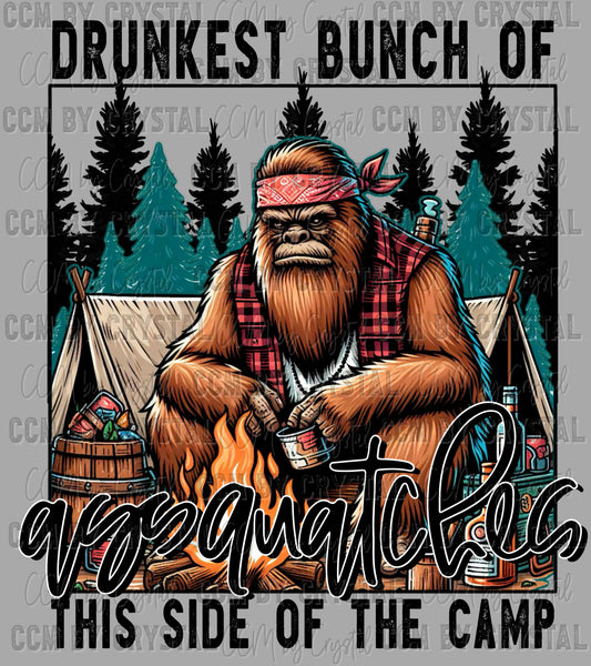 Drunkest Bunch of Assquatches Ready to Press Transfer DTF Transfer Sublimation Transfer