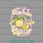 Easy Peasy Lemon Squeezy Summertime Ready to Press Transfer DTF Transfer