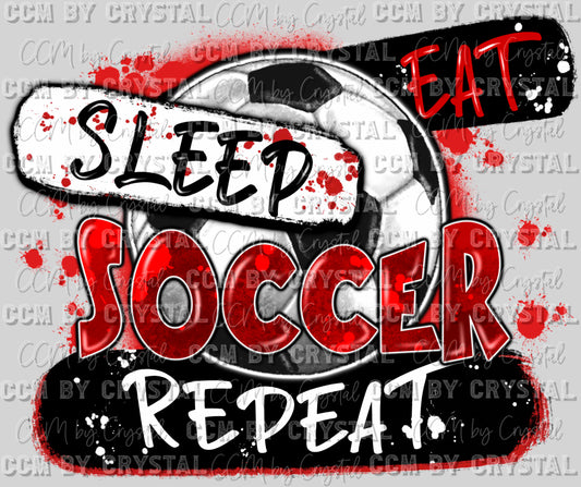 Eat Sleep Soccer Repeat Ready To Press Transfer