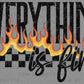 Everything is Fine Fire Checkered Grunge Ready to Press Transfer DTF Transfer Sublimation Transfer