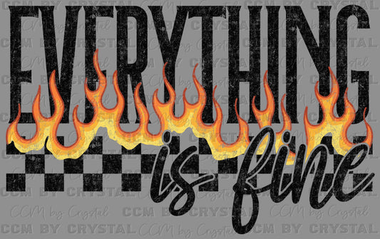 Everything is Fine Fire Checkered Grunge Ready to Press Transfer DTF Transfer Sublimation Transfer