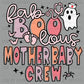 Faboolous Mom Baby Unit Halloween Ready to Press Transfer DTF Transfer Sublimation Transfer