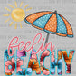 Feelin Beachy Summertime PNG Digital File ONLY SM