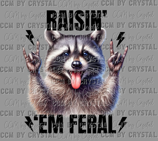 Rasin" Em Feral Ready to Press Transfer DTF Transfer Sublimation Transfer