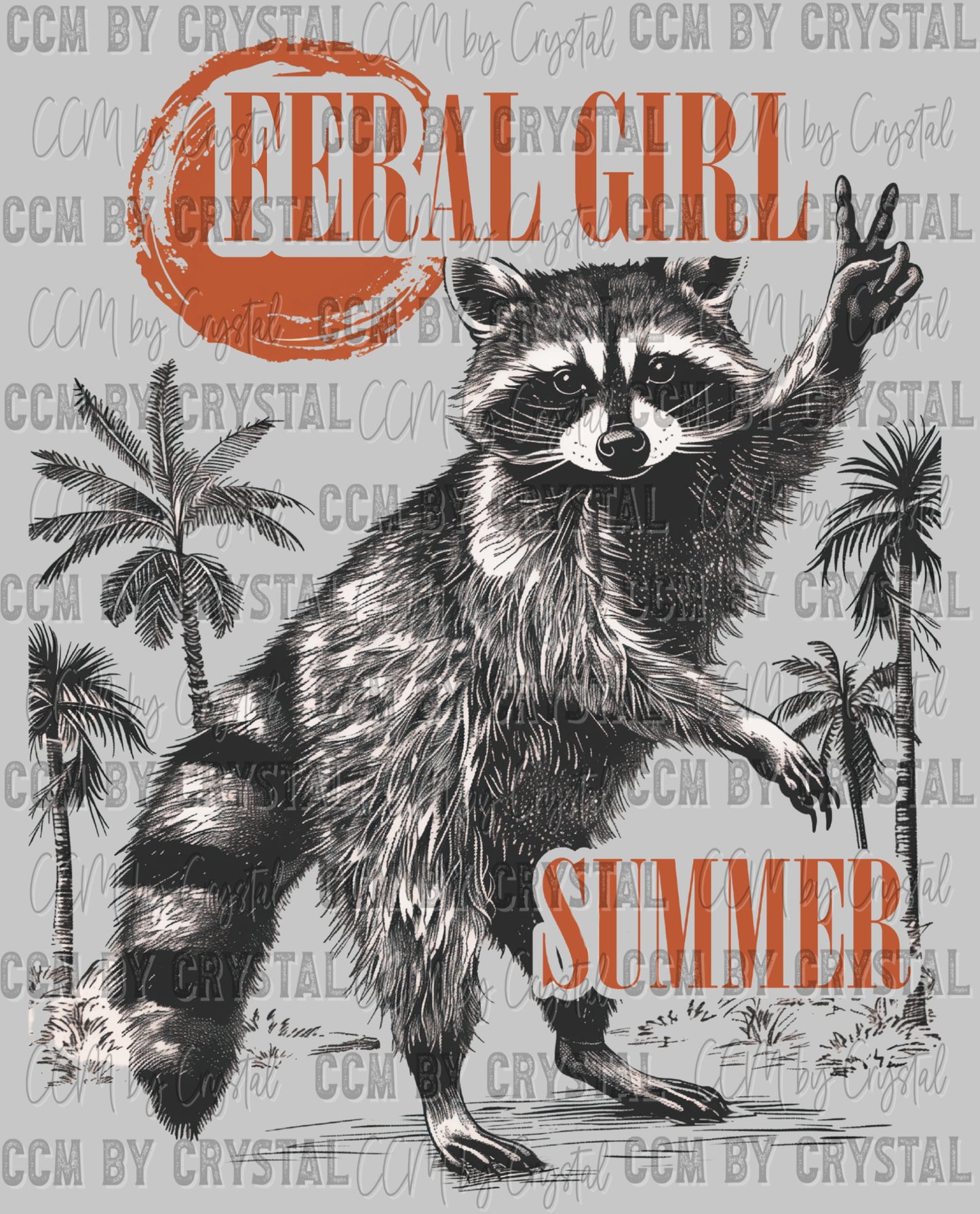 Feral Girl Summer Clean Ready to Press Transfer DTF Transfer Sublimation Transfer