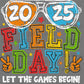 Field Day 2025 Let the Games Begin Ready to Press Transfer DTF Transfer
