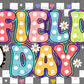 Field Day Ready to Press Transfer DTF Transfer