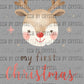 My 1st Christmas Reindeer Ready to Press Transfer Instant Peel DTF Transfer Sublimation Transfer