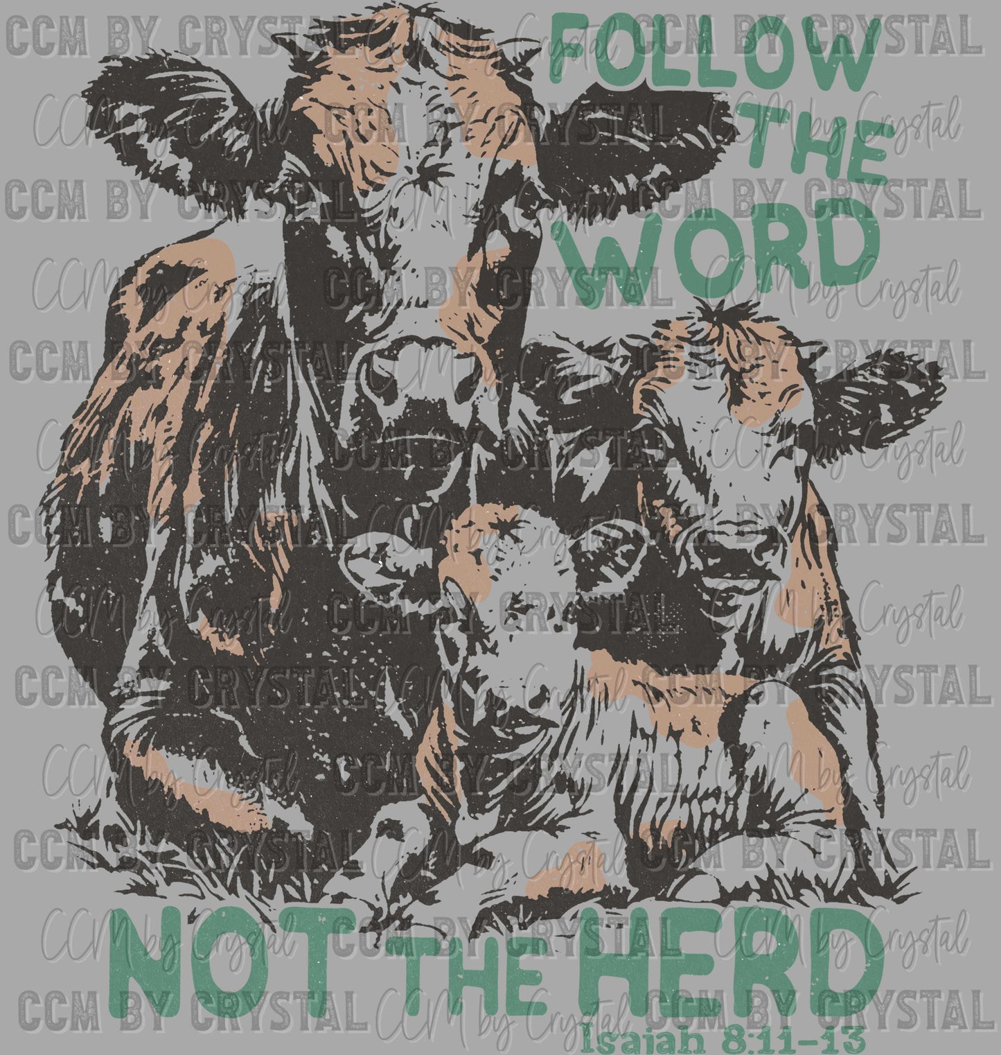 Follow the Word Not the Herd Cow Ready to Press Transfer DTF Transfer Sublimation Transfer