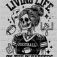Living Life on the Bleachers Football Skellie Skeleton Ready to Press DTF Sublimation Transfer