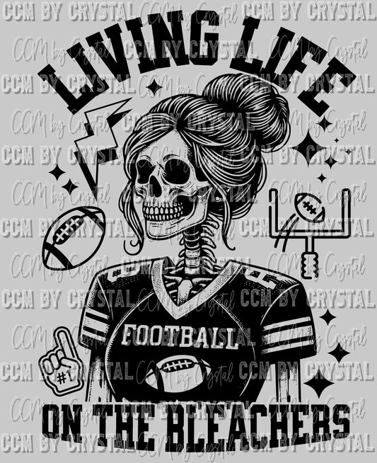 Living Life on the Bleachers Football Skellie Skeleton Ready to Press DTF Sublimation Transfer