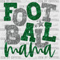 Football Mama Green and Silver Faux Sequins Ready to Press Transfer DTF Transfer Sublimation Transfer
