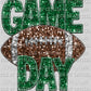 Copy of Game Day Football Faux Sequins Faux Embroidery Ready To Press Transfer