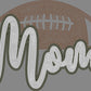 Football Mom Approximately 11" wide Spangle Transfer