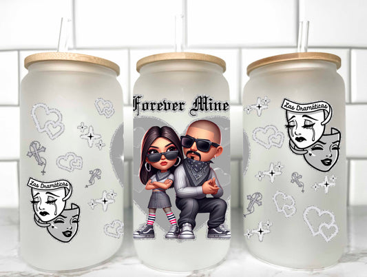 Cholo Forever Mine UV DTF Transfer 16oz Libby Glass Can Wrap Ready to Apply