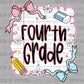 Fourth Grade Back to School Ready to Press Transfer DTF Transfer Sublimation Transfer