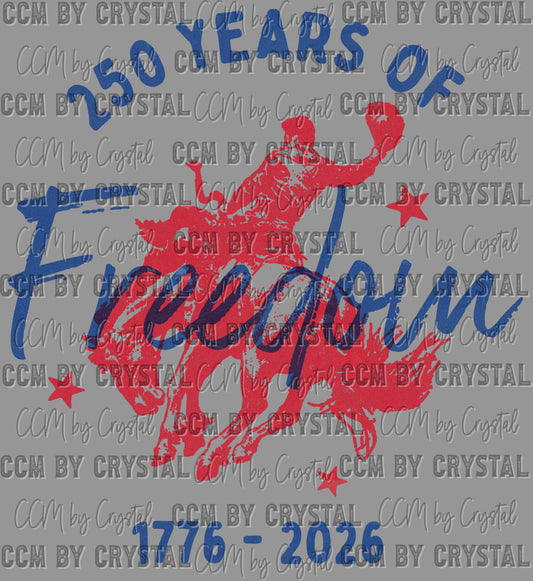 250 Years of Freedom Cowboy USA 4th of July Patriotic Ready to Press DTF Transfers Sublimation Transfers