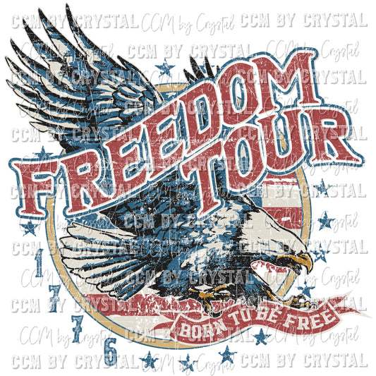 Distressed Freedom Tour Born to be Free Eagle Fourth of July Ready to Press Transfer