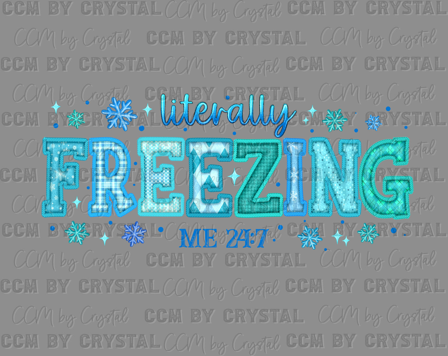 Literally Freezing Winter Ready to Press Instant Peel DTF Transfers Sublimation Transfers