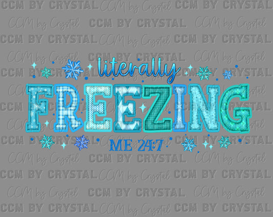 Literally Freezing Winter Ready to Press Instant Peel DTF Transfers Sublimation Transfers