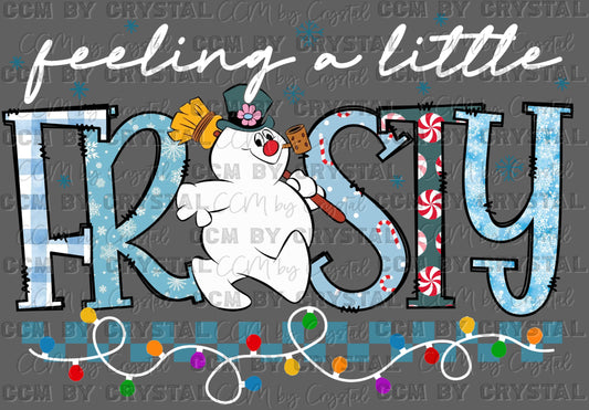 Feeling Frosty Christmas Ready to Press Transfer Instant Peel DTF Transfer