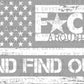 F*ck Around and Find Out Flag Ready to Press Transfer Instant Peel DTF Transfer