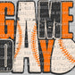 Game Day Baseball Ready to Press Transfer DTF Transfer Sublimation Transfer