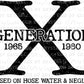 Generation X Raised on Hose Water & Neglect Ready to Press Transfer DTF Transfer Sublimation Transfer